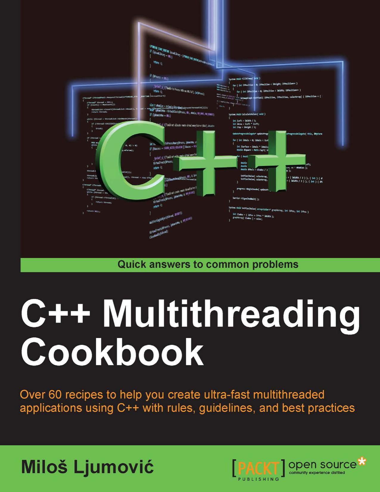 C++ Multithreading Cookbook by Milos Ljumovic