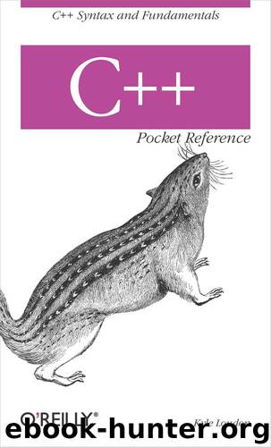 C++ Pocket Reference by Kyle Loudon
