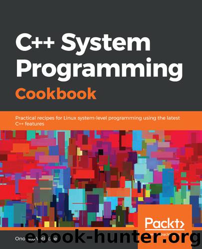 C++ System Programming Cookbook by Onorato Vaticone