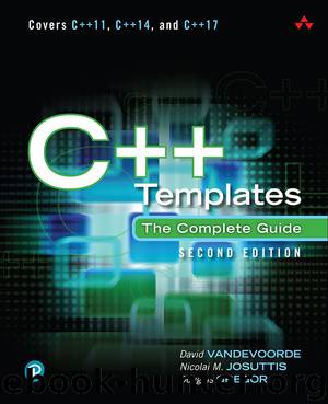 C++ Templates The Complete Guide by David Vandevoorde & Nicolai M. Josuttis & Douglas Gregor