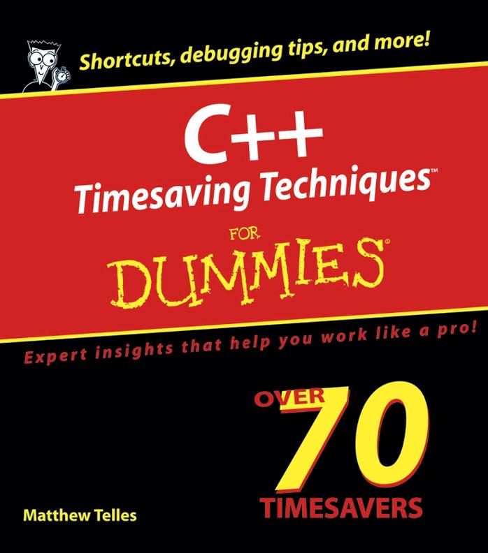 C++ Timesaving Techniques for Dummies by Telles Matthew