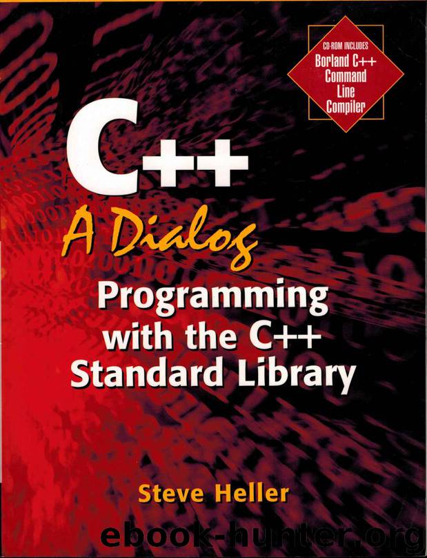 C++: A Dialog: Programming with the C++ Standard Library by Steve Heller