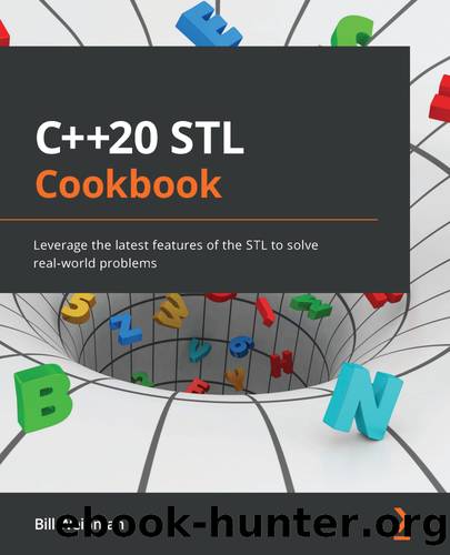 C++20 STL Cookbook by Bill Weinman