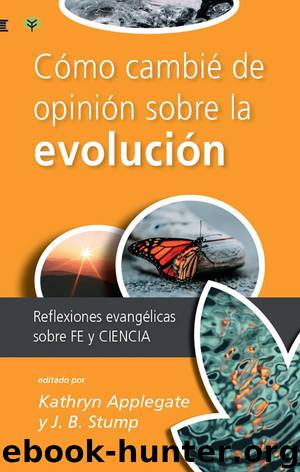 Cómo cambié de opinión sobre la evolución by Kathryn Applegate