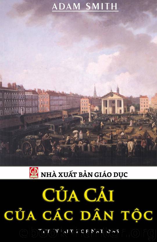 Của Cải Của Các Dân Tộc by Adam Smith