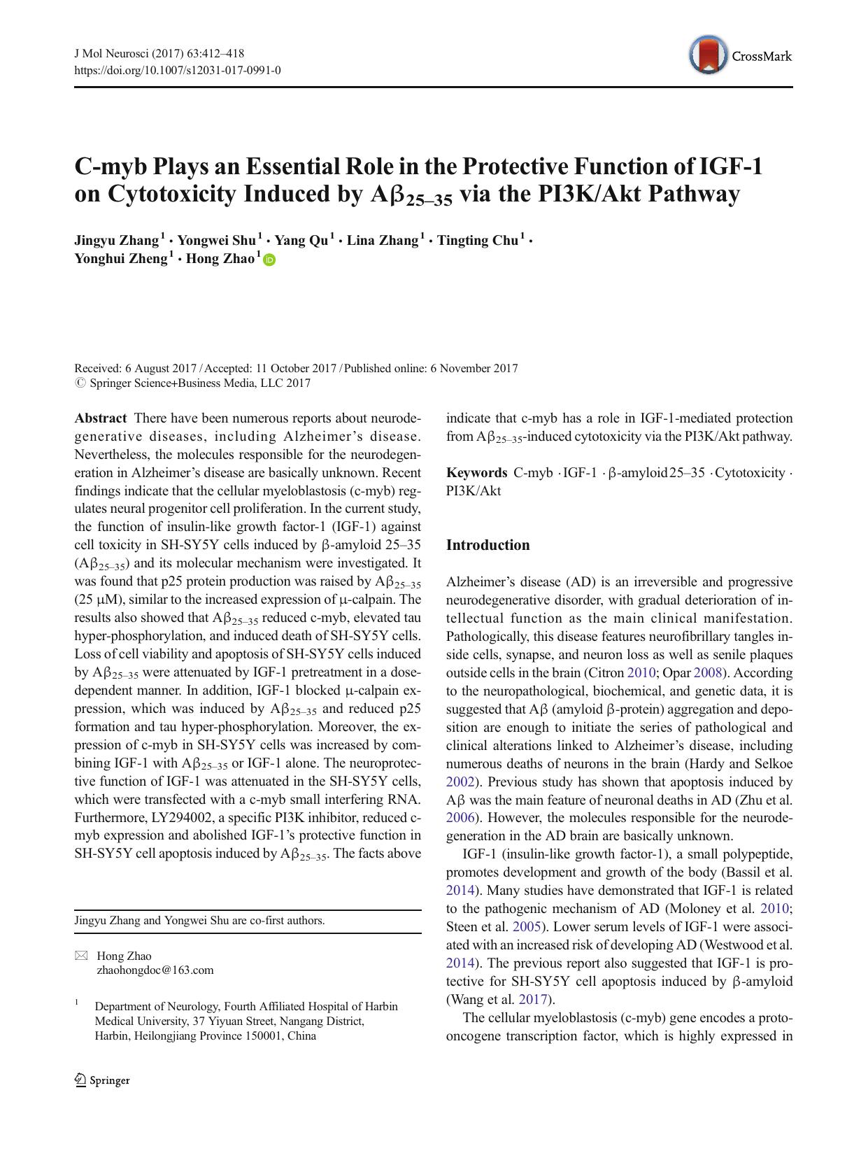 C-myb Plays an Essential Role in the Protective Function of IGF-1 on Cytotoxicity Induced by AÎ²25â35 via the PI3KAkt Pathway by Jingyu Zhang & Yongwei Shu & Yang Qu & Lina Zhang & Tingting Chu & Yonghui Zheng & Hong Zhao