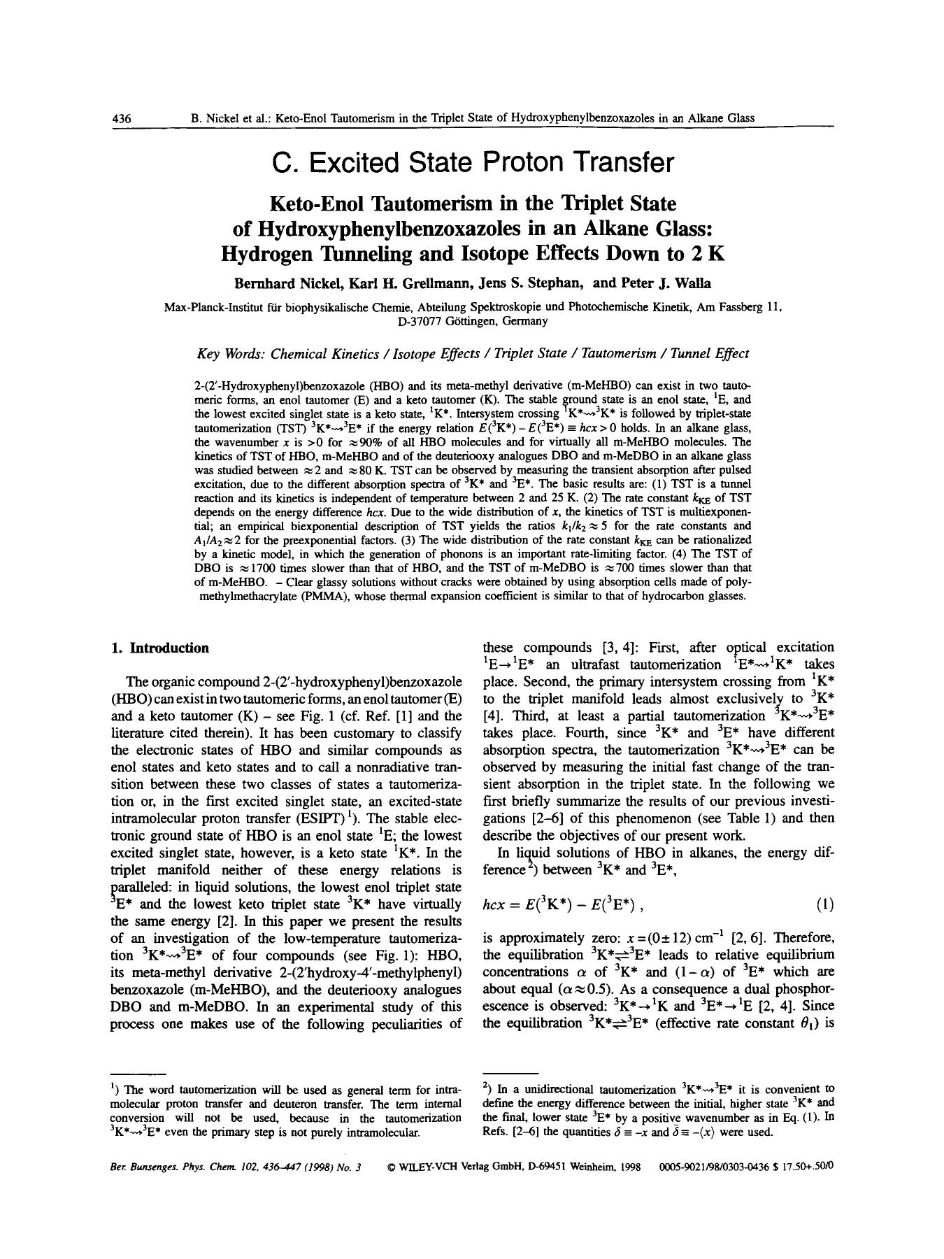 C. Excited state proton transfer: Keto-enol tautomerism in the triplet state of hydroxyphenylbenzoxazoles in an alkane glass: Hydrogen tunneling and isotope effects down to 2 K by Unknown