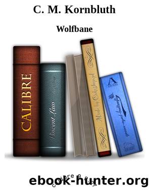 C. M. Kornbluth by Wolfbane