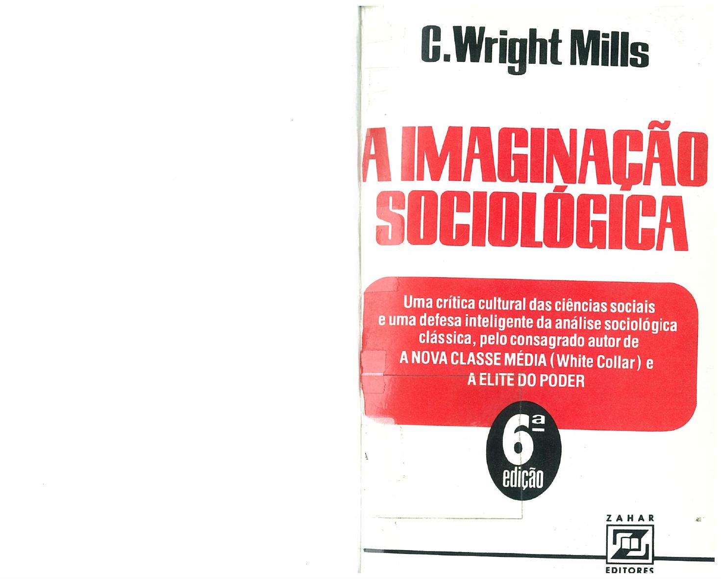 C. Wright Mills by A Imaginação Sociológica