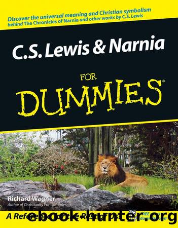 C.S. Lewis & Narnia For Dummies by Richard Wagner