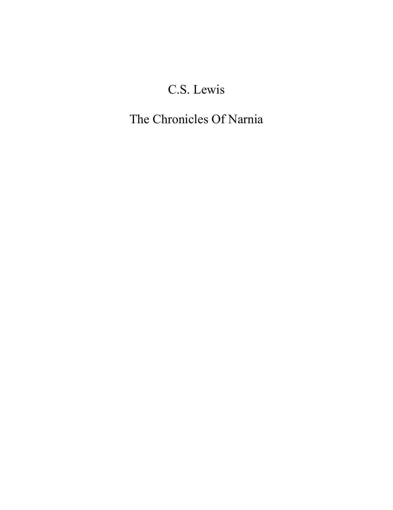 C.S. Lewis-The Chronicles Of Narnia by C.S. Lewis