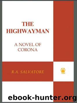 C1 Saga of the First King 01 - The Highwayman by R.A. Salvatore