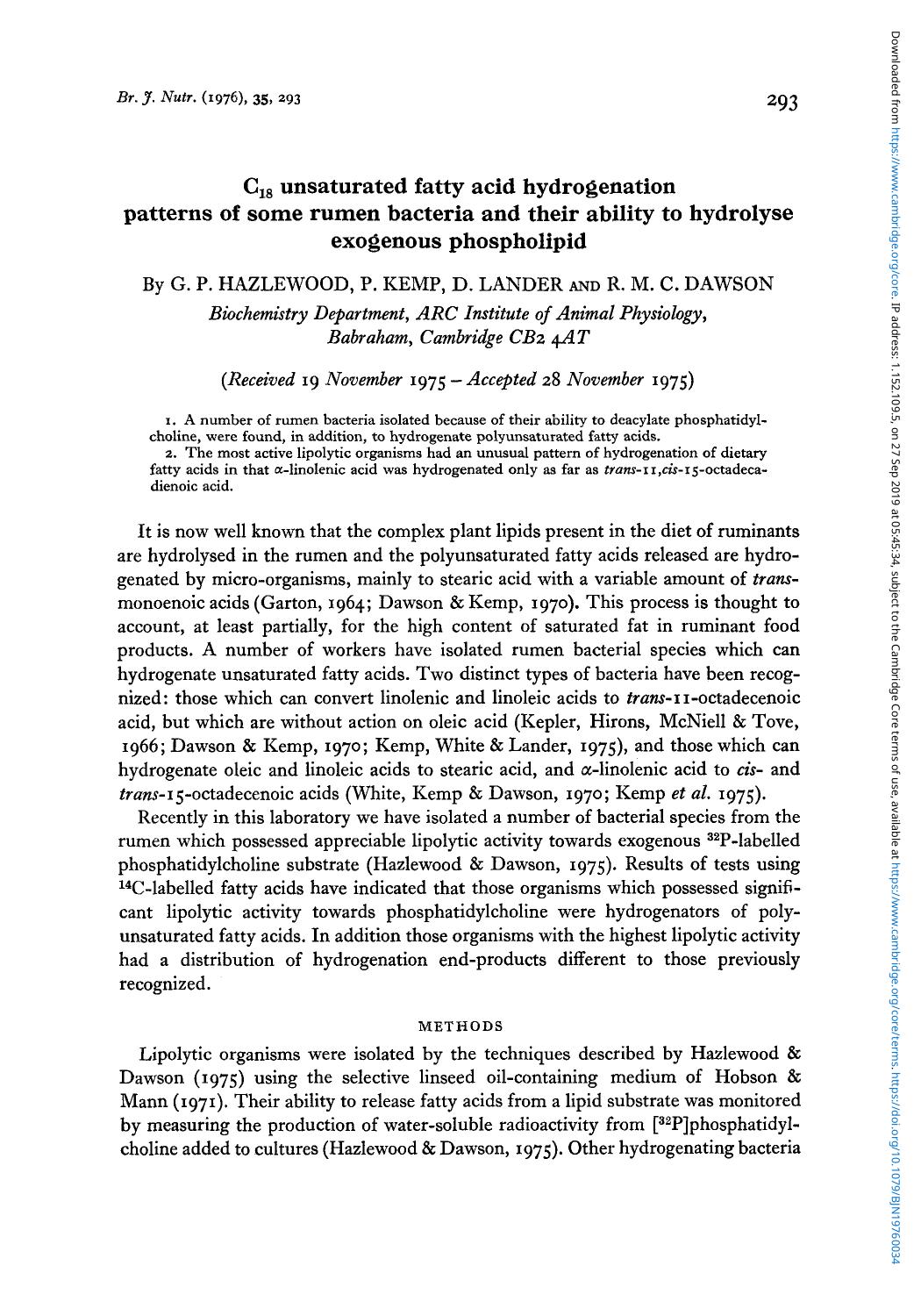 C18unsaturated fatty acid hydrogenation patterns of some rumen bacteria and their ability to hydrolyse exogenous phospholipid by G. P. Hazlewood P. Kemp D. Lander R. M. C. Dawson