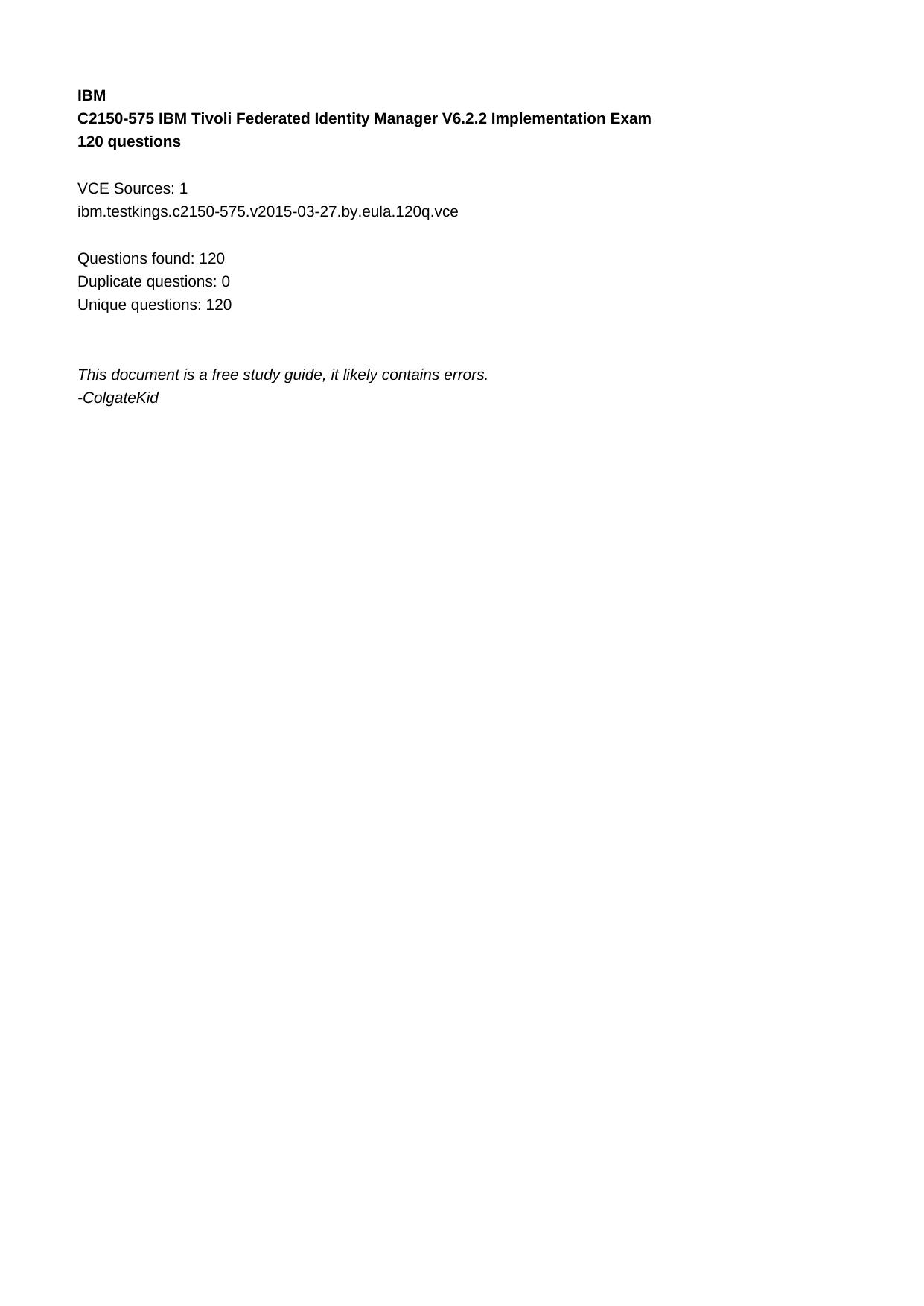 C2150-575 IBM Tivoli Federated Identity Manager V6.2.2 Implementation Exam by Unknown