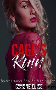 CAGE'S RUIN: THE VULTURE'S MC: BOOK THREE (The Vultures MC 3) by Simone Elise
