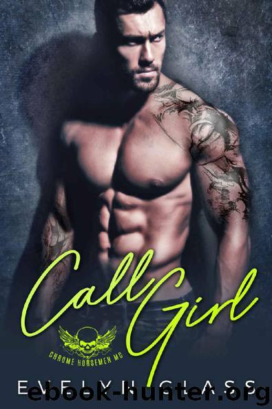 CALL GIRL: Chrome Horsemen MC by Evelyn Glass