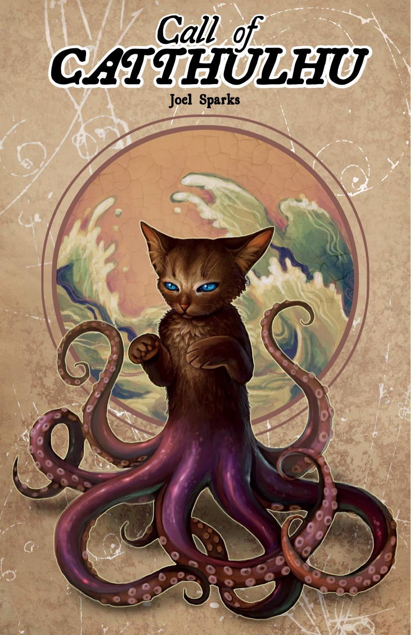 CALL of CATTHULHU by @2013 Joel Sparks