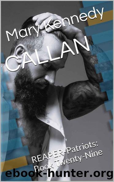 CALLAN: REAPER-Patriots: Book Twenty-Nine by Mary Kennedy