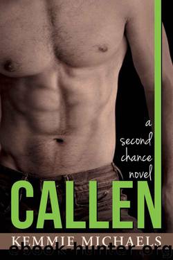 CALLEN (Second Chance Novels Book 3) by Michaels Kemmie