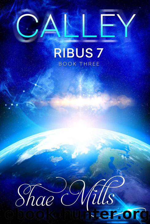 CALLEY (RIBUS 7 Book 3) by Shae Mills