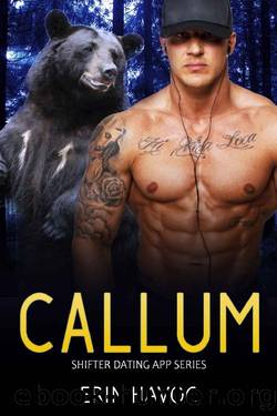 CALLUM: A BBW Bear Shifter Romance (Shifter Dating App Book 11) by Erin Havoc