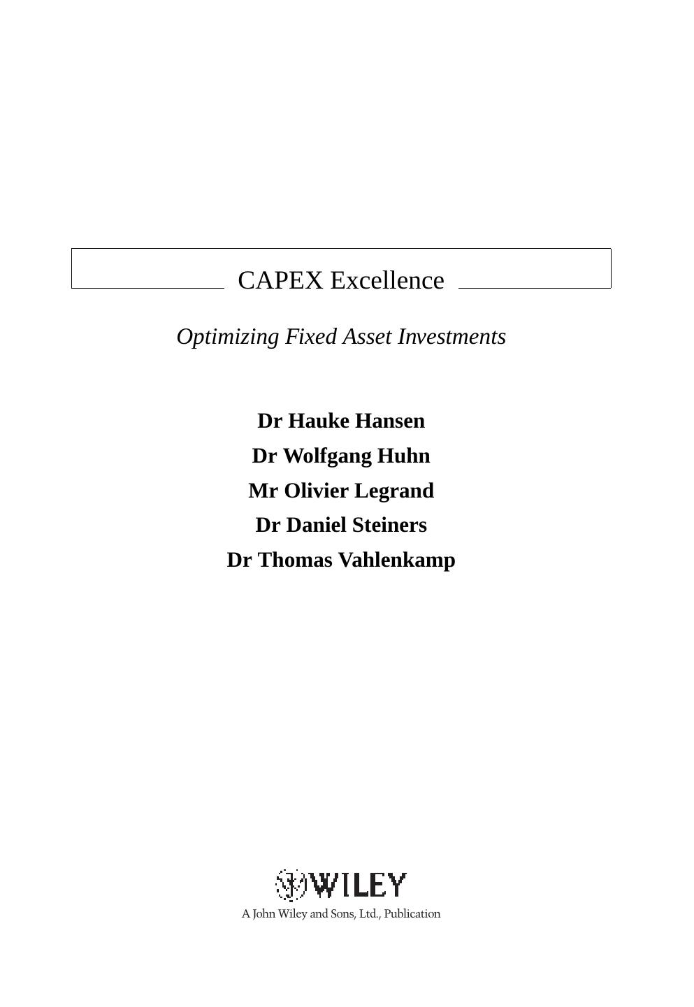 CAPEX excellence : optimizing fixed asset investments by Hauke Hansen; et al