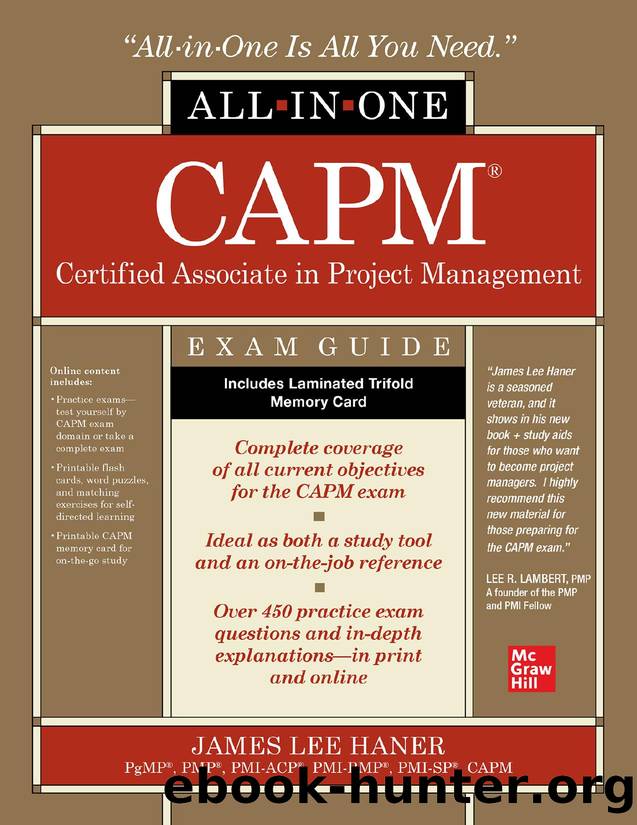 CAPM Certified Associate in Project Management All-in-One Exam Guide by James Lee Haner