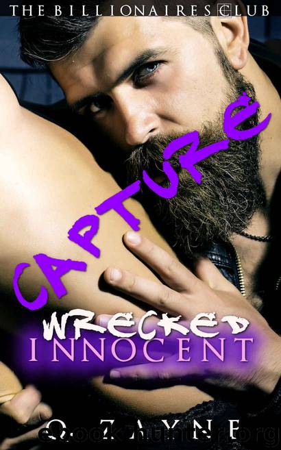 CAPTURE — Wrecked Innocent (The Billionaires Club Book 5) by Q. Zayne