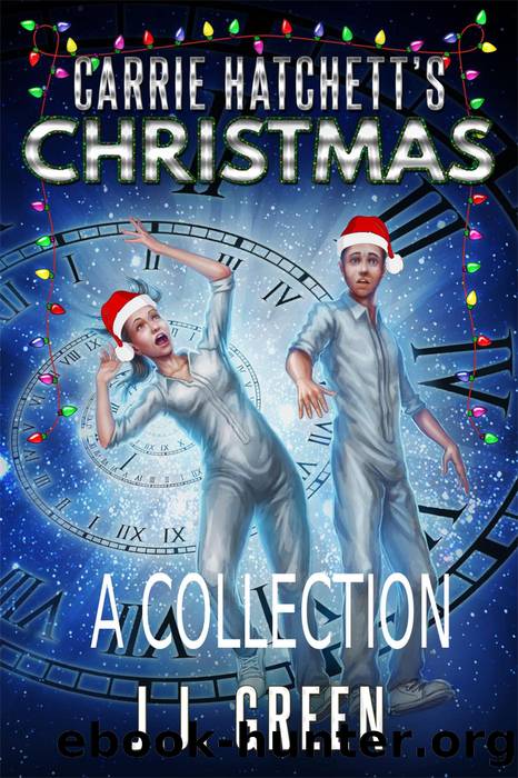 CARRIE HATCHETT'S CHRISTMAS by J.J. Green