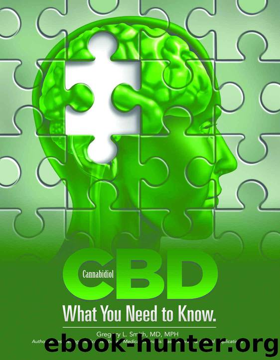 CBD: What You Need to Know by Smith MD MPH Gregory