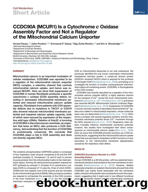 CCDC90A (MCUR1) Is a Cytochrome c Oxidase Assembly Factor and Not a Regulator of the Mitochondrial Calcium Uniporter by Vincent Paupe & Julien Prudent & Emmanuel P. Dassa & Olga Zurita Rendon & Eric A. Shoubridge