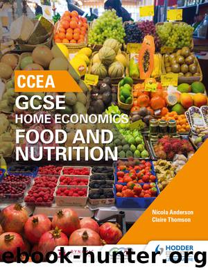 CCEA GCSE Home Economics: Food and Nutrition by Nicola Anderson & Claire Thomson