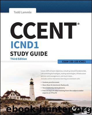 CCENT ICND1 Study Guide by Todd Lammle