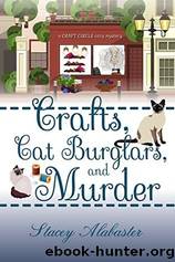 CCM04 - Crafts, Cat Burglars, and Murder by Alabaster Stacey