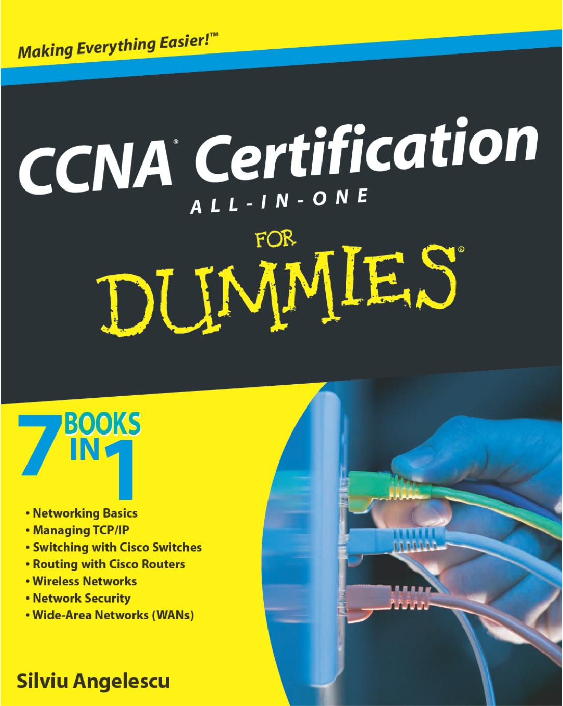 CCNA Certification All-In-One For Dummies (7 books in 1) by Angelescu S