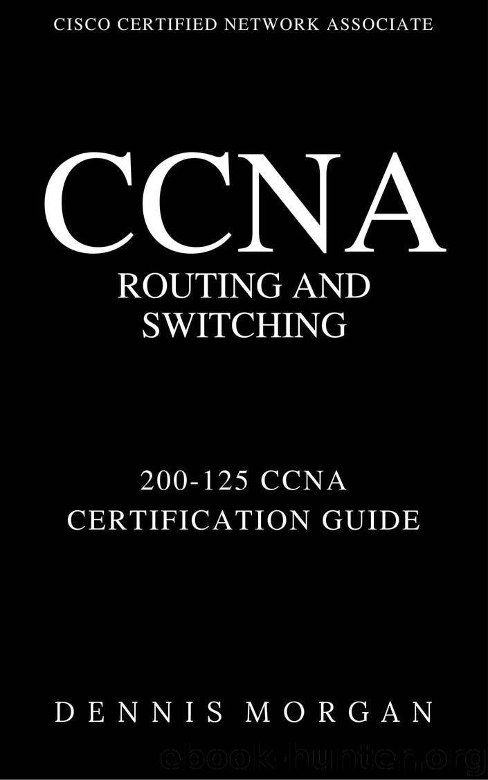 CCNA Cisco Certified Network Associate Practice Labs and Simulations by Shwergho Smith