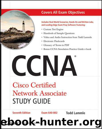 CCNA Cisco Certified Network Associate Study Guide (7th Ed) by Todd Lammle