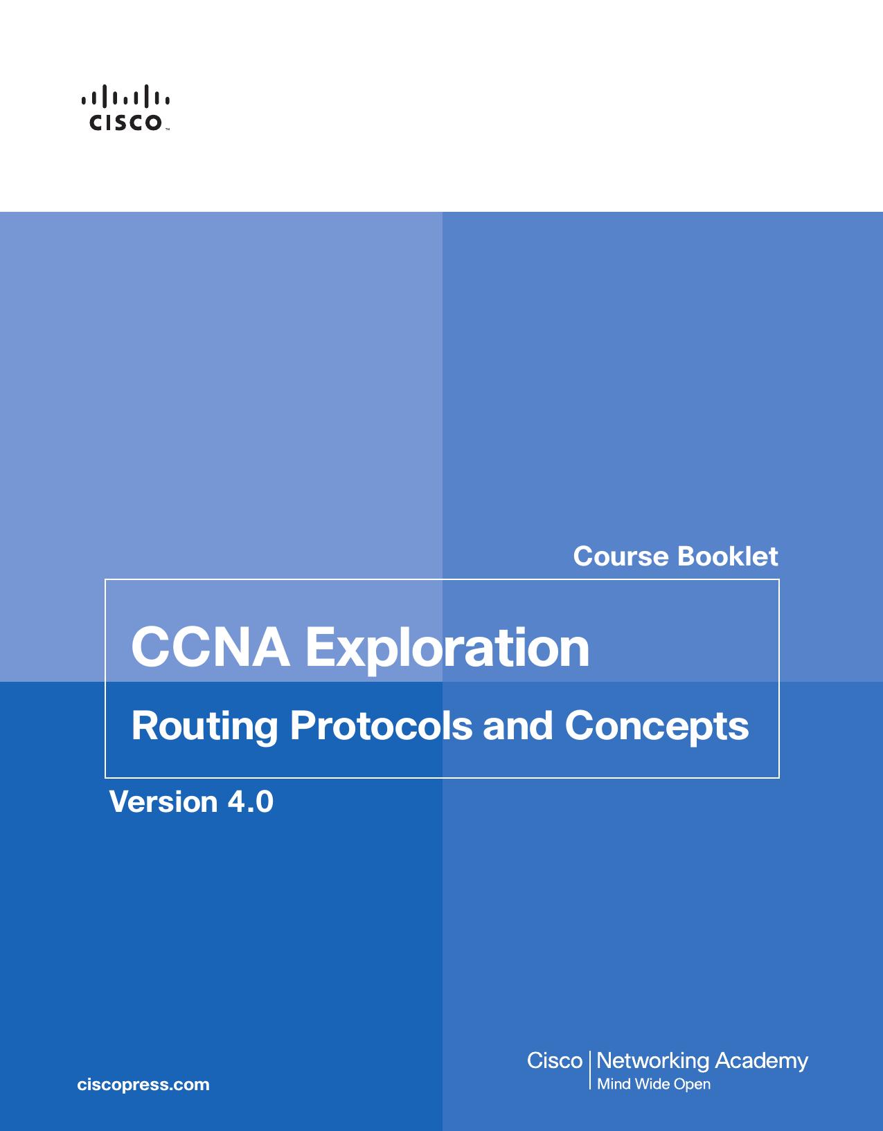 CCNA Exploration Course Booklet: Routing Protocols and Concepts, Version 4.0 by Cisco Networking Academy