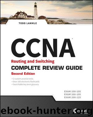 CCNA Routing and Switching Complete Review Guide by Todd Lammle
