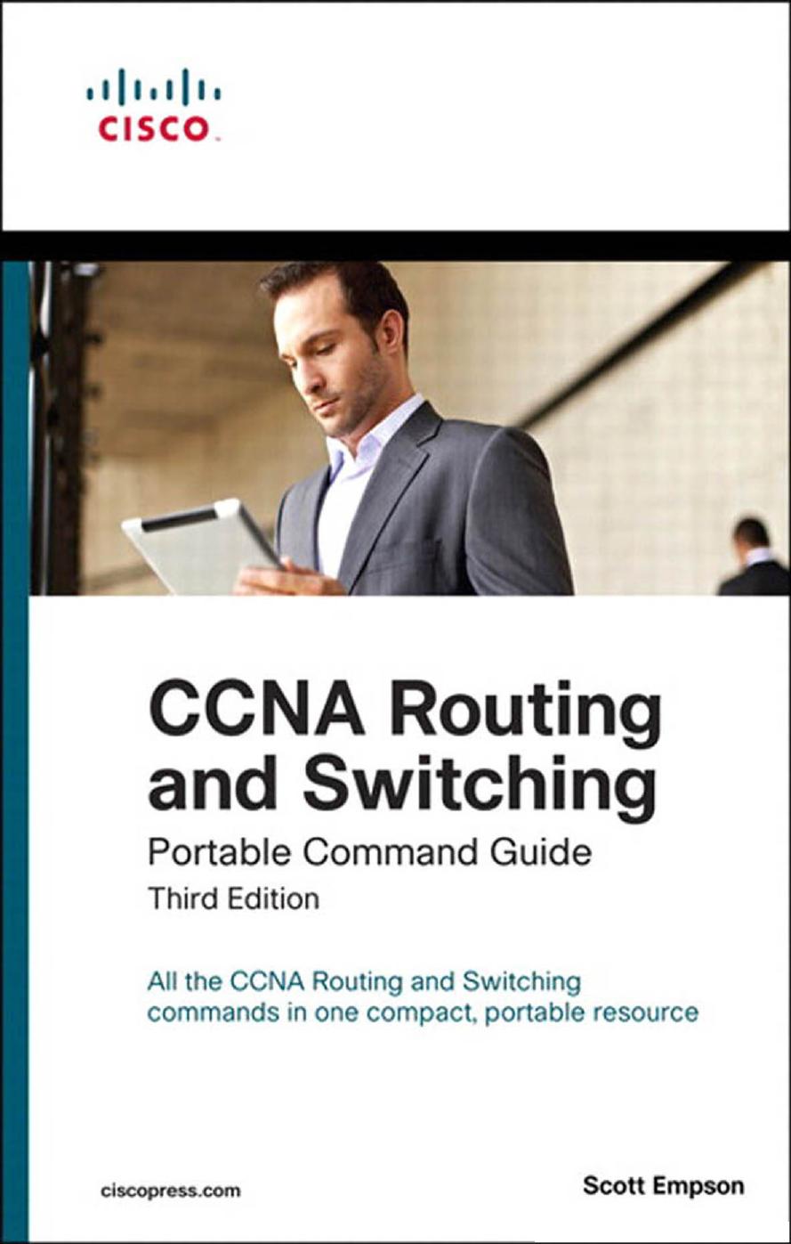 CCNA Routing and Switching Portable Command Guide by Scott Empson