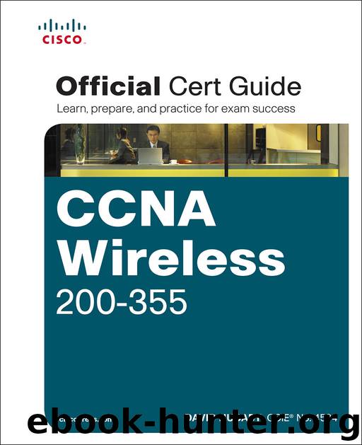 CCNA Wireless 200-355 Official Cert Guide (LUIZ MIGUEL AXCAR's Library) by David Hucaby