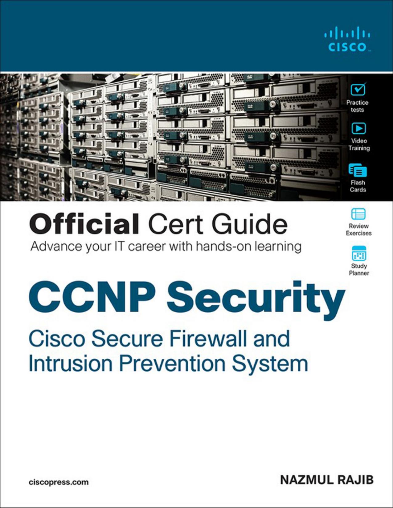 CCNP Security Cisco Secure Firewall and Intrusion Prevention System by Nazmul Rajib