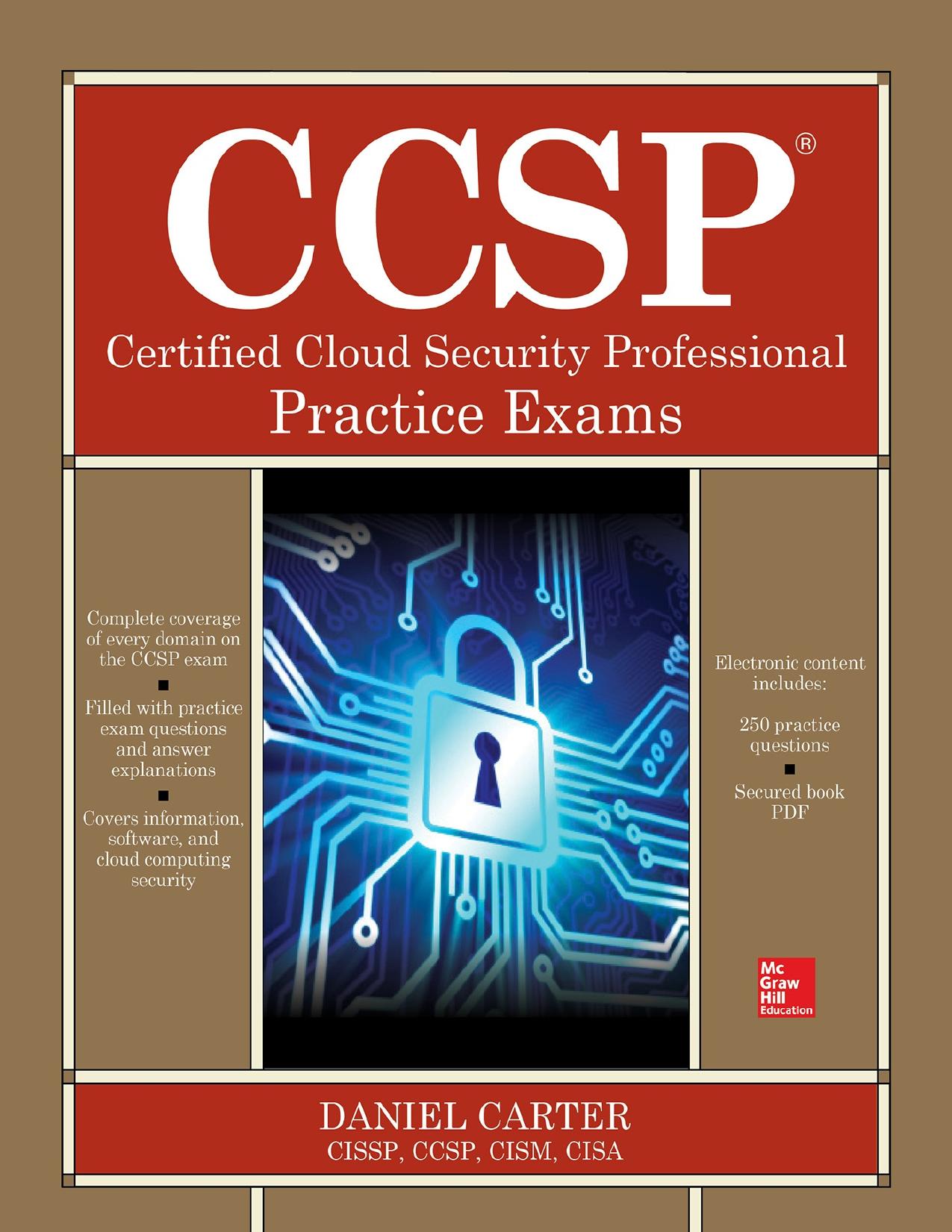 CCSP Certified Cloud Security Professional Practice Exams by Daniel Carter