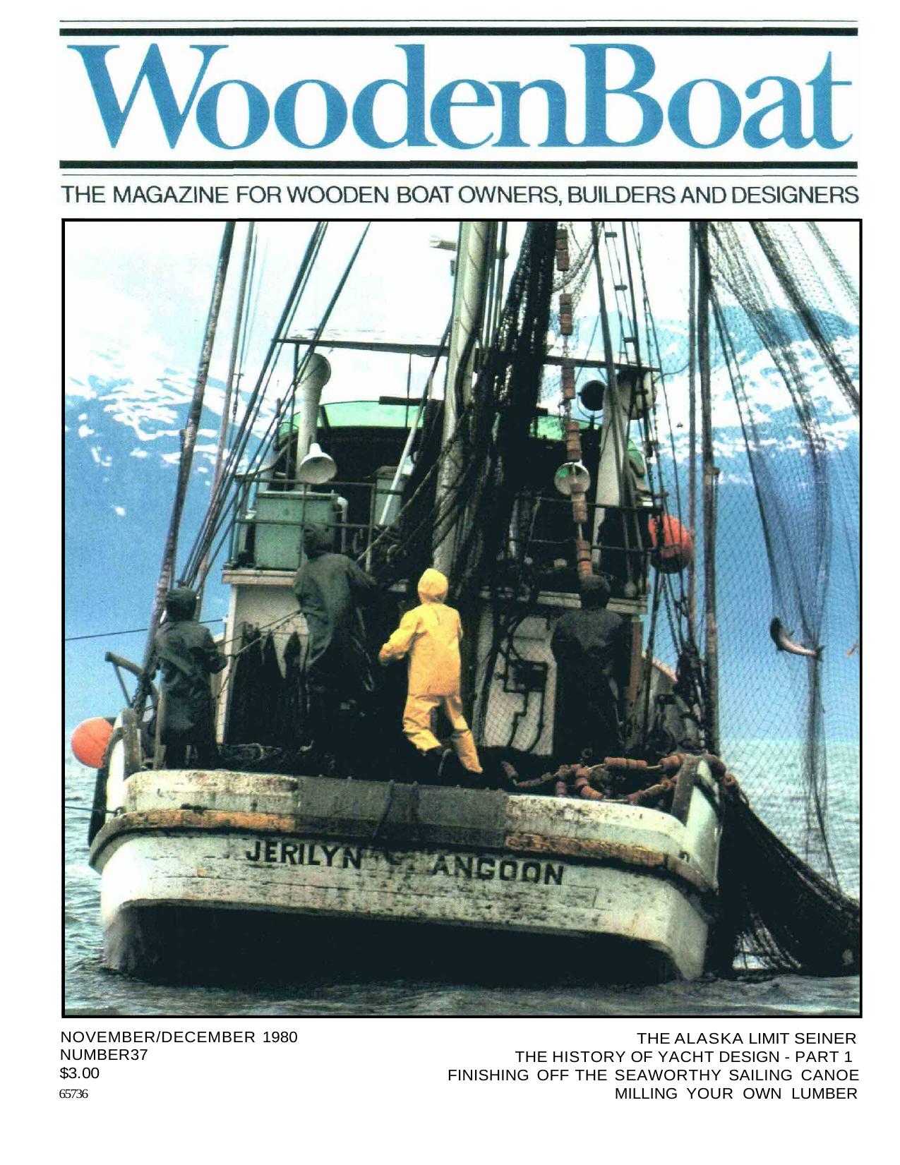 CD02 #37, NovDec '80 Š The Alaska Limit Seiner... The History of Small Yacht Design, Part I... Finishing of the Seaworthy Sailing Canoe... Milling Your Own Lumber. by Unknown