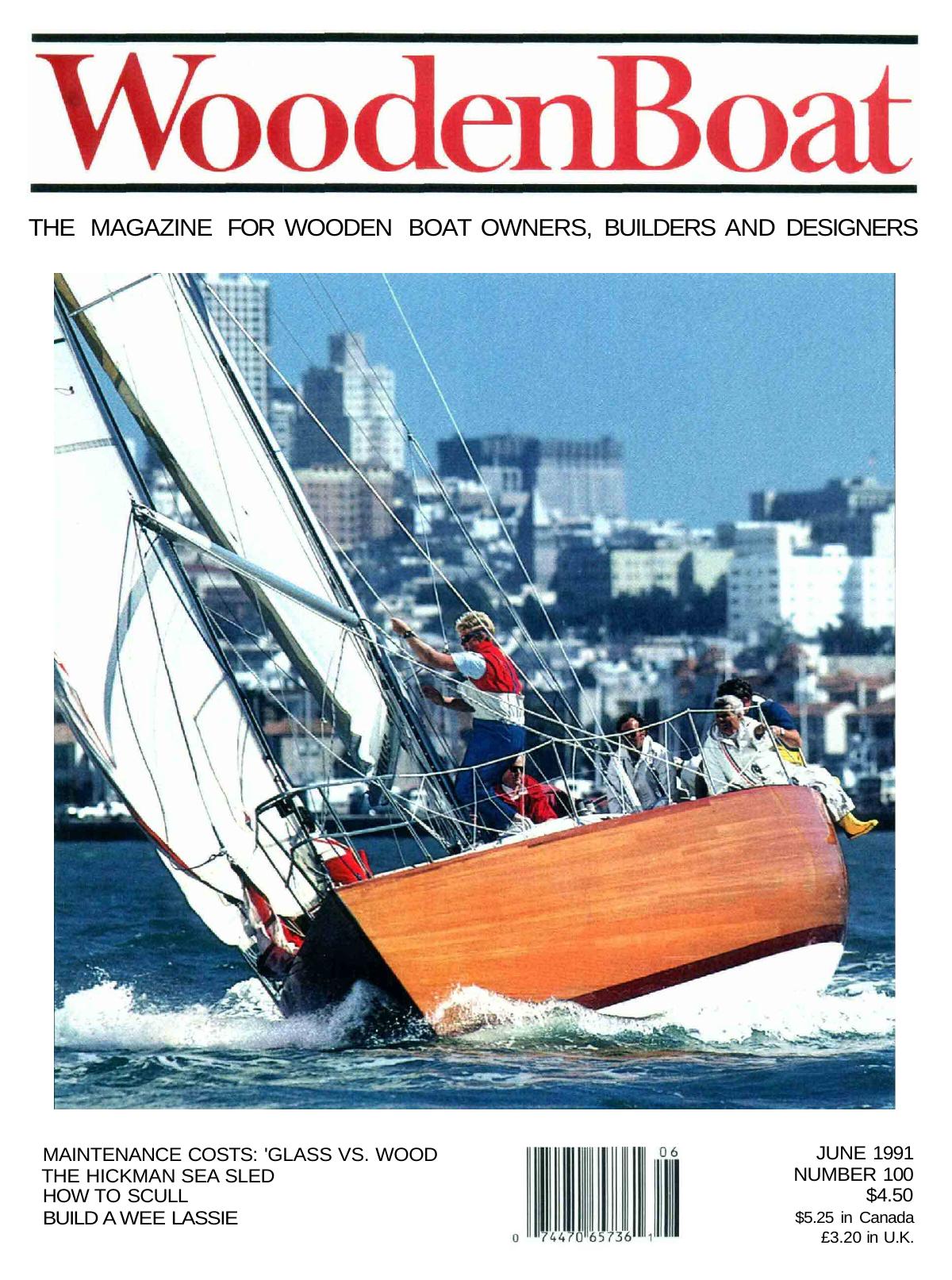 CD05 #100, MayJune '91 — Maintenance Costs: Glass vs Wood... The Hickman Sea Sled... How to Scull... Build WEE LASSIE. by Unknown