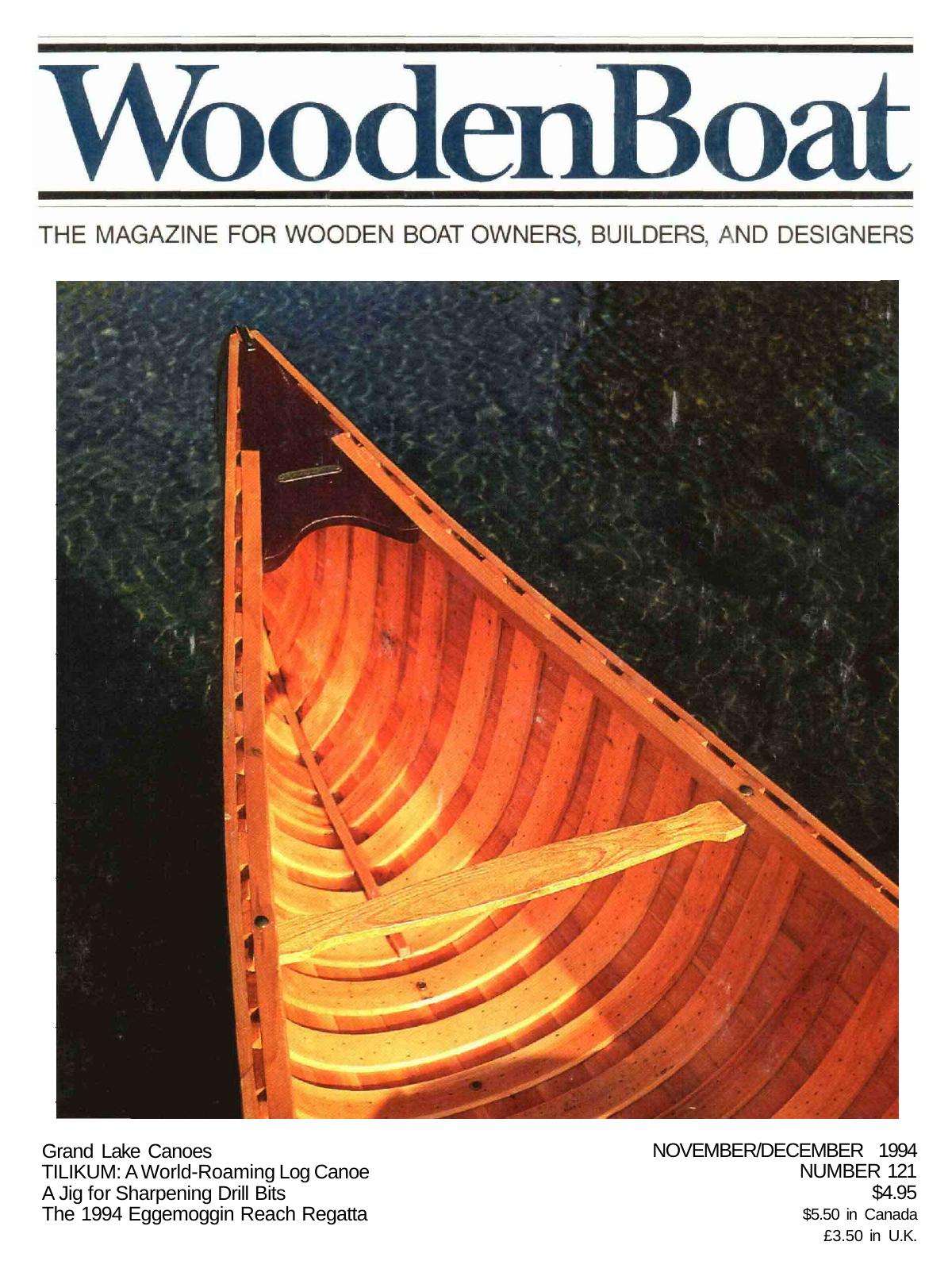 CD06 #121, NovDec '94 â Grand Lake Canoes... TILIKUM: A World-Roaming Log Canoe... A Fast and Simple Garvey... Designing TAMARA... Future of Maritime History. by Unknown