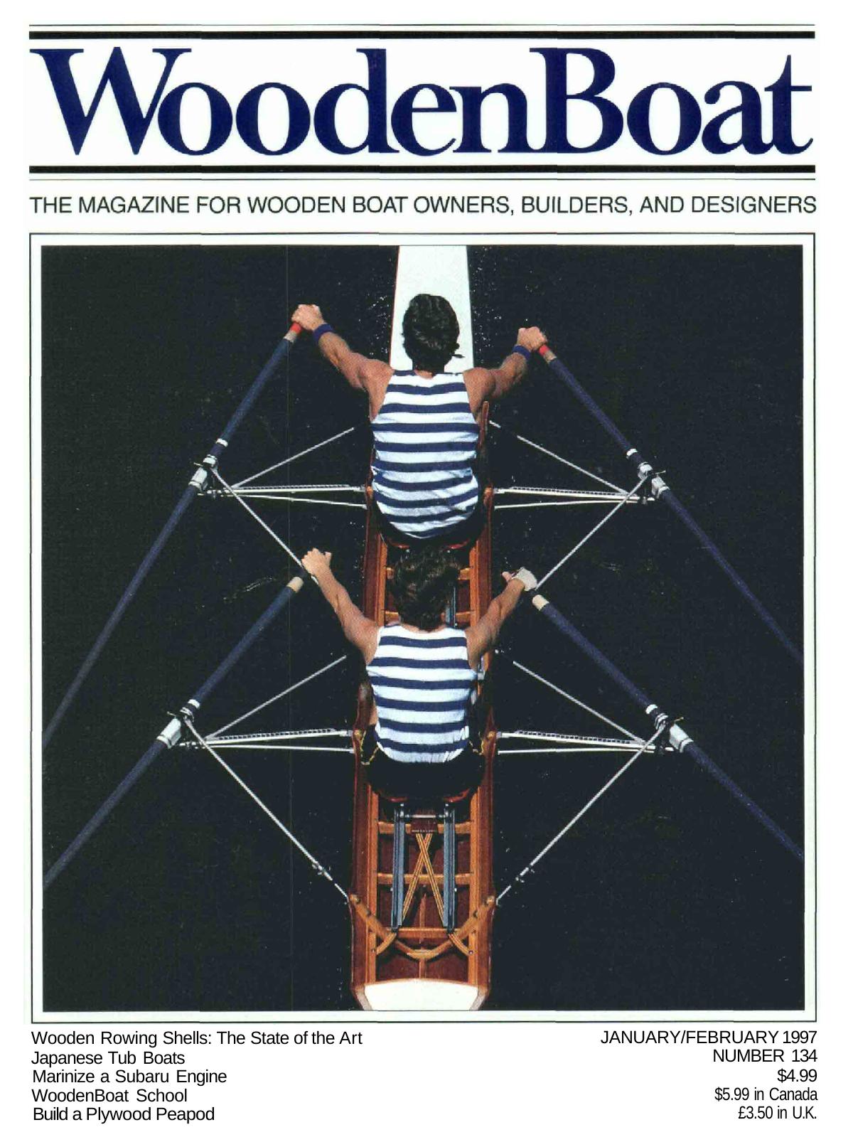 CD06 #134, JanFeb '97 — Wooden Rowing Shells... Japanese Tub Boats... Marinize a Subaru Engine... Plywood Peapod, Part II. by Unknown