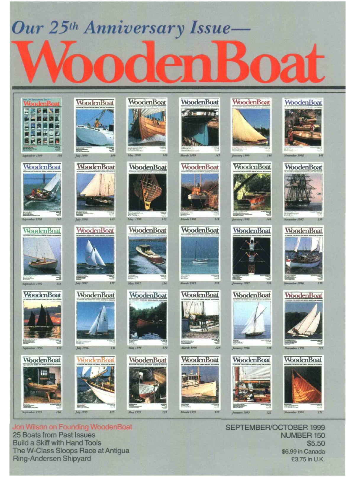 CD07 #150, SeptOct '99 â 25th Anniversary Issue: Jon Wilson on Founding WoodenBoat... 25 Boats from Past Issues... Build a Skiff with Hand Tools... The W-Class Sloops Race at Ant by Unknown