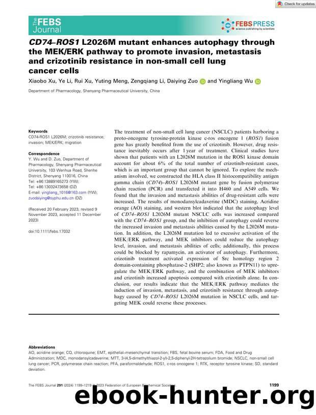 CD74âROS1 L2026M mutant enhances autophagy through the MEKERK pathway to promote invasion, metastasis and crizotinib resistance in nonâsmall cell lung cancer cells by Unknown