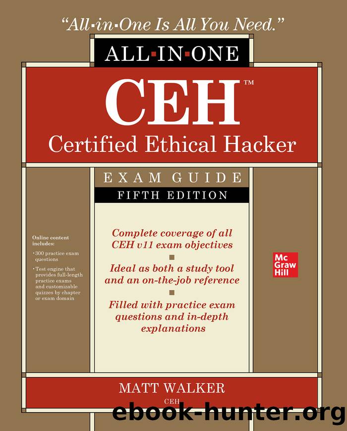 CEH Certified Ethical Hacker All-in-One Exam Guide by Matt Walker